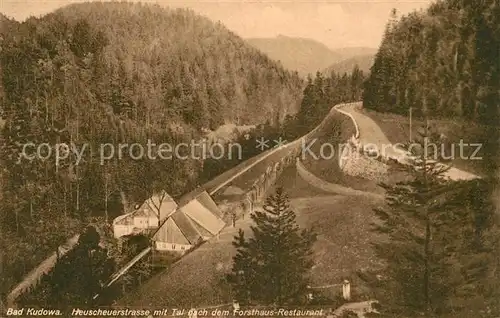 AK / Ansichtskarte Bad Kudowa Niederschlesien Heuscheuerstrasse mit Forsthaus Restaurant Kat. 