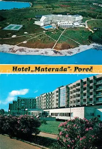 AK / Ansichtskarte Porec Fliegeraufnahme Hotel Materada Kat. Kroatien