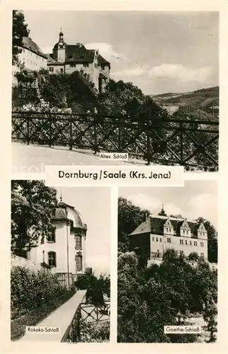AK / Ansichtskarte Dornburg Saale Altes Schloss Rokoko Schloss Goethe Schloss Kat. Dornburg Saale