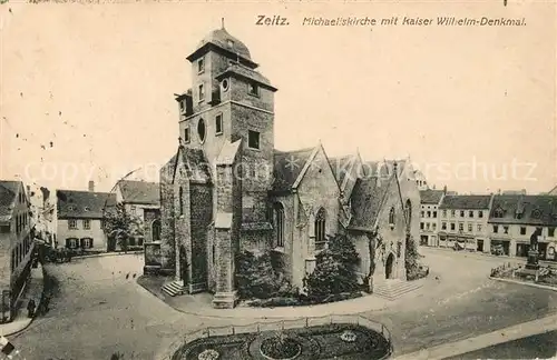 AK / Ansichtskarte Zeitz Michaeliskirche Kaiser Wilhelm Denkmal Kat. Zeitz