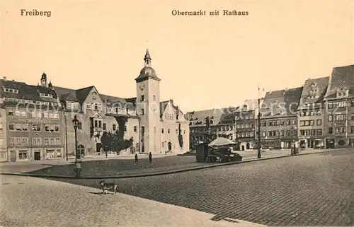 AK / Ansichtskarte Freiberg Sachsen Obermarkt mit Rathaus Kat. Freiberg