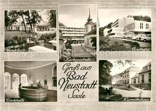 AK / Ansichtskarte Neustadt Saale Wandelhalle Badhotel Trinkhalle Kurmittelhaus Kat. Bad Neustadt a.d.Saale