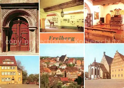 AK / Ansichtskarte Freiberg Sachsen Renaissance Portal Naturkundemuseum Koernerhaus Dom Kat. Freiberg