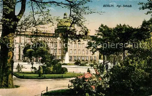 AK / Ansichtskarte Berlin Koenigliches Schloss Kat. Berlin