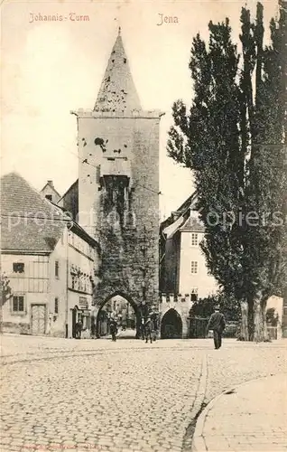 AK / Ansichtskarte Jena Thueringen Johannistor Turm