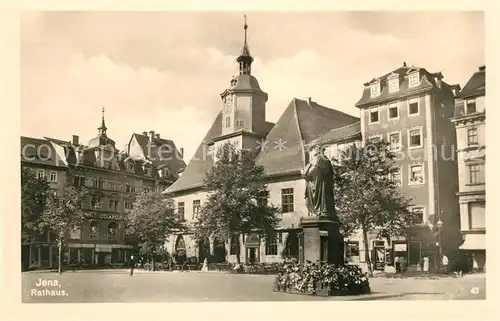 AK / Ansichtskarte Jena Thueringen Rathaus Denkmal Statue