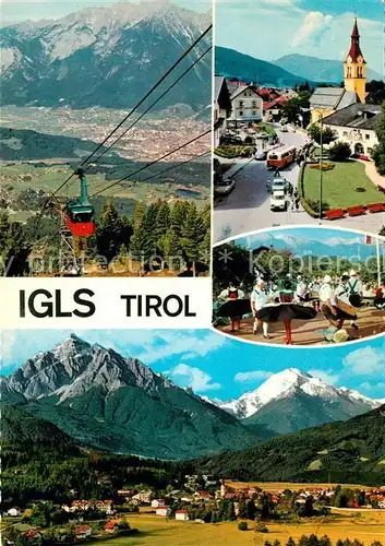 AK / Ansichtskarte Igls Tirol Patscherkofelbahn Dorfplatz Volkstanz Igls mit Serles und Habicht Kat. Innsbruck