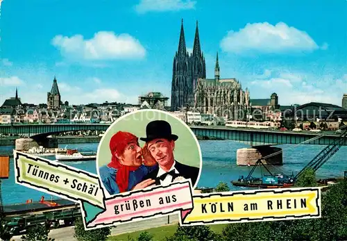 AK / Ansichtskarte Koeln Rhein Koelner Dom Tuennes und Schael Koelner Originale Kat. Koeln