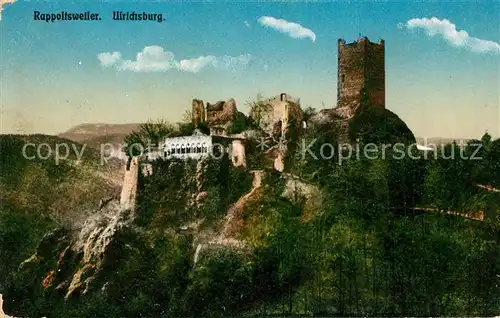 AK / Ansichtskarte Rappoltsweiler Haut Rhin Elsass Ulrichsburg Burgruine Kat. Ribeauville