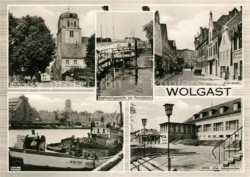 AK / Ansichtskarte Wolgast Mecklenburg Vorpommern Kirchplatz Segleranlegestelle am Peenestrom Steinstrasse Hafen HOG Vier Jahreszeiten Kat. Wolgast