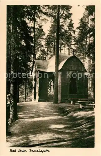 AK / Ansichtskarte Bad Elster Kreuzkapelle Kat. Bad Elster