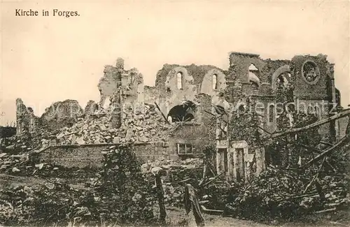 AK / Ansichtskarte Forges sur Meuse Kirche Ruine Truemmer 1. Weltkrieg Kat. Forges sur Meuse