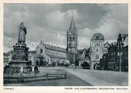AK / Ansichtskarte Eisenach Thueringen aerztedenkmal Lutherdenkmal Nikolaikirche Nikolaitor Kat. Eisenach