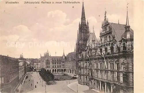 AK / Ansichtskarte Wiesbaden Schlossplatz Rathaus neue Toechterschule Kat. Wiesbaden