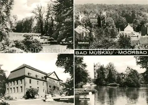 AK / Ansichtskarte Bad Muskau Oberlausitz Moorbad Park Schlossruine Kat. Bad Muskau