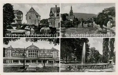 AK / Ansichtskarte Bad Kreuznach Alte Nahe Bruecke Brueckenhaeuser Schloss Kautzenberg Kurhaus Roseninsel Fontaene Kat. Bad Kreuznach