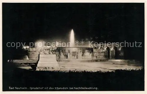 AK / Ansichtskarte Bad Nauheim Sprudelhof mit den 3 Sprudeln bei Nachtbeleuchtung Kat. Bad Nauheim