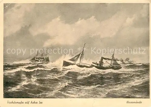 AK / Ansichtskarte Wesermuende Fischdampfer auf hoher See Kat. Bremerhaven