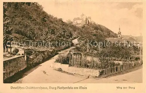 AK / Ansichtskarte Rothenfels Unterfranken Quickbornhaus Weg zur Burg Kat. Rothenfels