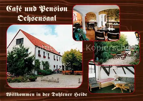 AK / Ansichtskarte Ochsensaal Cafe Pension Ochsensaal Gaststube Terrasse Kat. Dahlen Sachsen