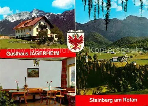 AK / Ansichtskarte Steinberg Rofan Gasthaus Jaegerheim Gaststube Panorama Kat. Steinberg am Rofan