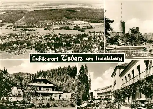 AK / Ansichtskarte Tabarz Grosser Inselsberg Hotel Schweizerhaus FDB Heim Theo Neubauer Kat. Tabarz Thueringer Wald