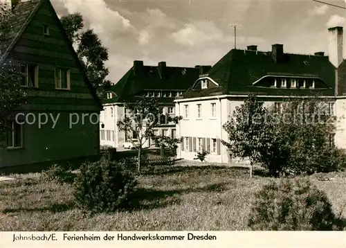 AK / Ansichtskarte Johnsbach Osterzgebirge Ferienheim Handwerkskammer Dresden Kat. Glashuette Sachsen