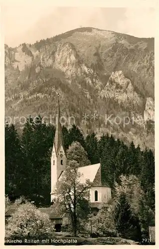 AK / Ansichtskarte Raiten Kirch mit Blick zur Hochplatte Kat. Schleching