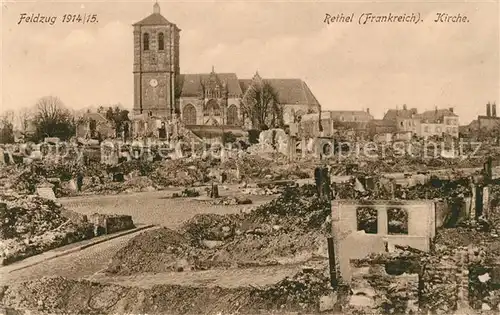 AK / Ansichtskarte Rethel Ardennes Kirche Truemmer 1. Weltkrieg Feldzug 1914 15 B94 Zensiert Kat. Rethel