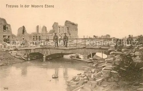 AK / Ansichtskarte Fresnes en Woevre Bruecke Ruinen Truemmer Zerstoerung 1. Weltkrieg Kat. Fresnes en Woevre