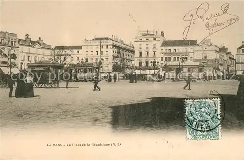 AK / Ansichtskarte Le Mans Sarthe Place de la Republique Kat. Le Mans