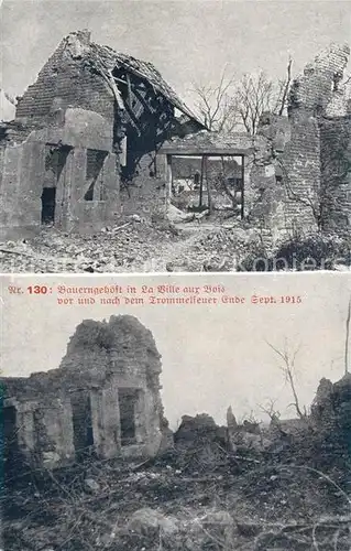 AK / Ansichtskarte La Ville aux Bois Bauerngehoeft vor und nach dem Trommelfeuer September 1915 Ruinen 1. Weltkrieg Kat. La Ville aux Bois