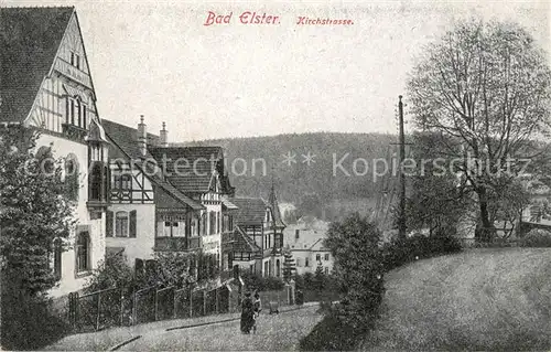 AK / Ansichtskarte Bad Elster Kirchstrasse Kat. Bad Elster