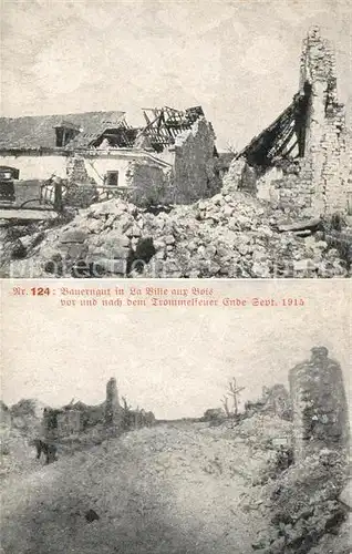 AK / Ansichtskarte La Ville aux Bois Bauerngut vor und nach dem Trommelfeuer September 1915 Truemmer 1. Weltkrieg Nr. 124 Kat. La Ville aux Bois