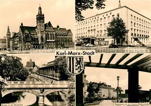 AK / Ansichtskarte Karl Marx Stadt Rathaus HO Hotel Chemnitzer Hof Bruecke Markthalle Klosterstrasse Kat. Chemnitz