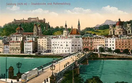 AK / Ansichtskarte Salzburg Oesterreich Staatsbruecke und Hohensalzburg Kat. Salzburg
