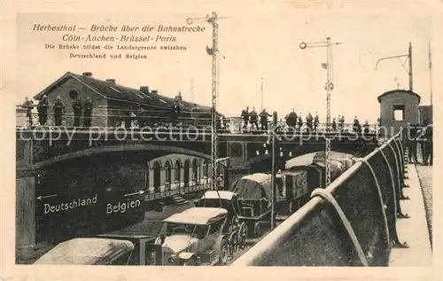 AK / Ansichtskarte Herbesthal Wallonie Bruecke ueber die Bahnstrecke Koeln Aachen Bruessel Paris Kat. 