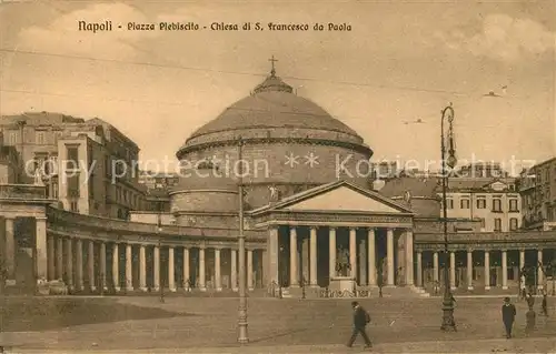 AK / Ansichtskarte Napoli Neapel Piazza Plebiscito Chiesa San Francesco da Paola Kat. Napoli