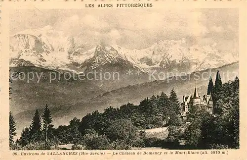 AK / Ansichtskarte Sallanches Chateau de Domancy Mont Blanc Kat. Sallanches