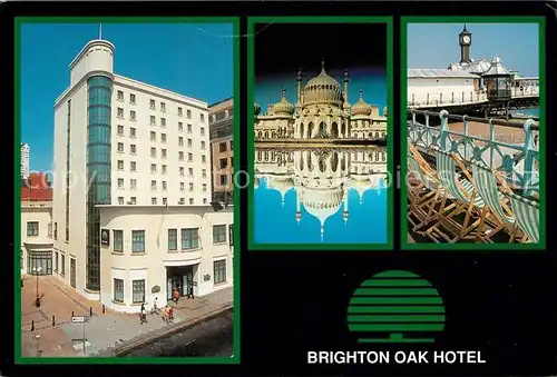 AK / Ansichtskarte Brighton East Sussex Brighton Oak Hotel Royal Pavillon Seafront Kat. 