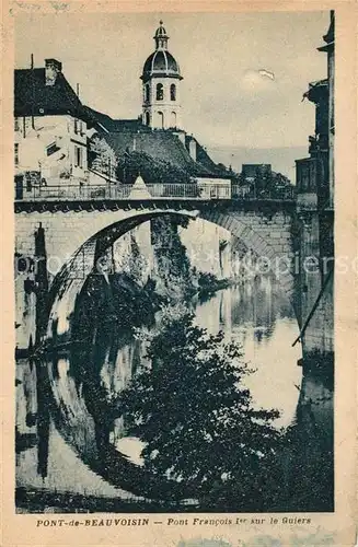 AK / Ansichtskarte Pont de Beauvoisin Pont Francois Kat. Pont de Beauvoisin