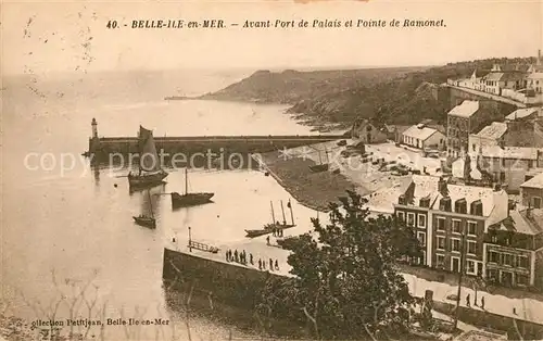 AK / Ansichtskarte Belle Ile en Mer Avant Port Palais Pointe de Ramonet