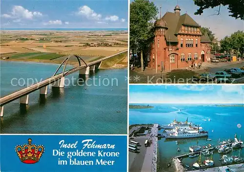 AK / Ansichtskarte Insel Fehmarn Goldene Krone im blauen Meer Fehmarnsundbruecke Hafen Fliegeraufnahme Kat. Fehmarn