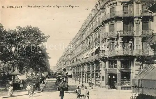 AK / Ansichtskarte Toulouse Haute Garonne Rue Alsace Lorraine Square du Capitole Kat. Toulouse