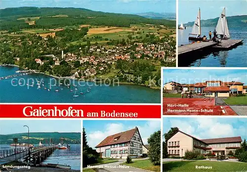 AK / Ansichtskarte Gaienhofen Fliegeraufnahme Landungssteg Bodensee Hermann Hesse Haus Rathaus Hoeri Halle Schule Segeln Kat. Gaienhofen