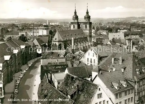 AK / Ansichtskarte Bayreuth Kanzleistrasse mit Stadtkirche Kat. Bayreuth