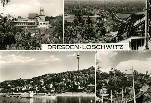 AK / Ansichtskarte Loschwitz Dresden Luisenhof Blaues Wunder Schwebebahn Elbepartie Fernsehturm