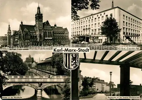 AK / Ansichtskarte Karl Marx Stadt Rathaus HO Hotel Chemnitzer Hof Bruecke an der Markthalle Neubauten Innere Klosterstrasse Kat. Chemnitz