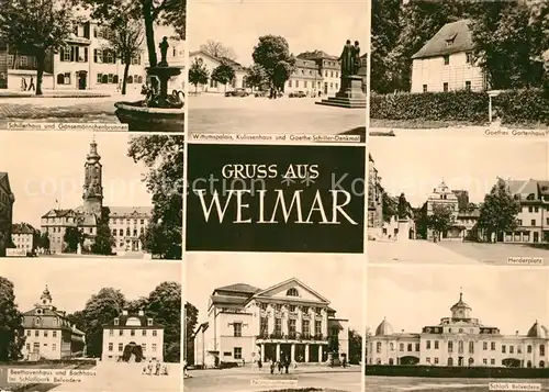 AK / Ansichtskarte Weimar Thueringen Schillerhaus Gaensemaennchenbrunnen Goethe Schiller Denkmal Goethes Gartenhaus Schloss Herderplatz Schloss Park Belvedere Nationaltheater Kat. Weimar