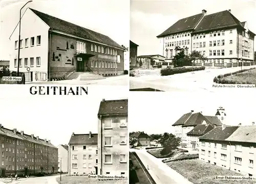 AK / Ansichtskarte Geithain FDGB Haus Polytechn Oberschule Thaelmann Strasse Kat. Geithain